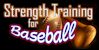 View Details for Strength Training for Baseball Video