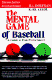View Details for The Mental Game of Baseball